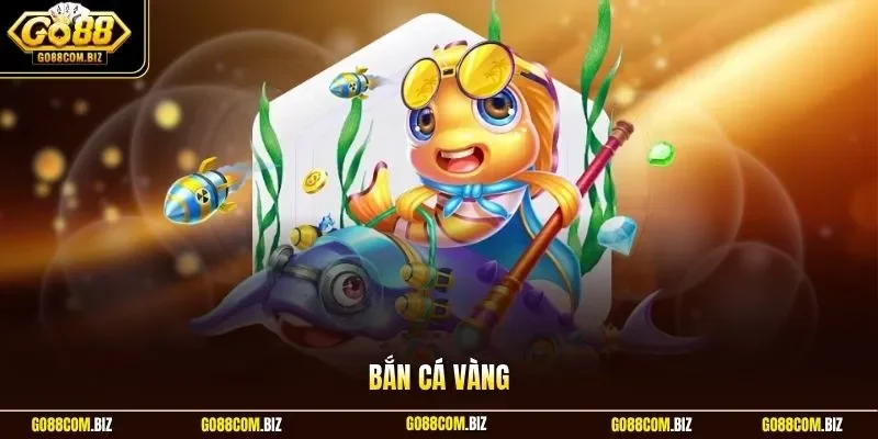 Bắn cá vàng